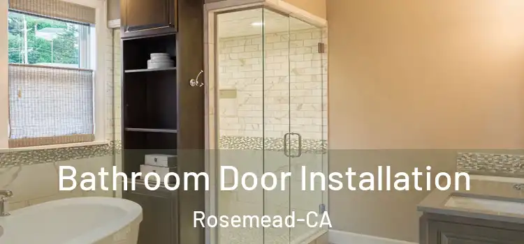  Bathroom Door Installation Rosemead-CA